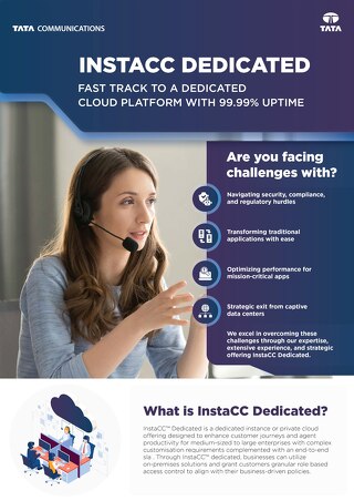 InstaCC™ Dedicated: A secure, private cloud contact centre
